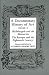 A Documentary History of Art Vol. II: Michelangelo & the Mannerists--The Baroque & the Eighteenth Century