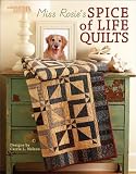 Miss Rosie s Spice of Life Quilts (Leisure Arts #5026)