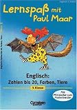Lernspa&szlig; mit Paul Maar - Englisch: Lernspa&szlig; mit Paul Maar, Zahlen bis 20, Farben, Tiere, 3 - Klasse - 