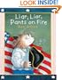 Liar, Liar, Pants on Fire