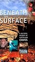 Beneath the Surface: A Natural History of Australian Caves