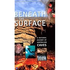 Beneath the Surface: A Natural History of Australian Caves