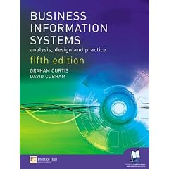 Business Information Systems: Analysis, Design and Practice