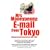 Mrs Moneypenny: E-mail from Tokyo