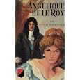 Angelique et le roy par  Anne et Serge Golon 