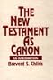 The New Testament as Canon: An Introduction