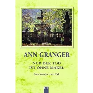 Nur der Tod ist ohne Makel - Fran Varadys erster Fall