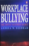 Workplace Bullying: A Costly Business Secret