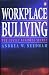Workplace Bullying: A Costly Business Secret