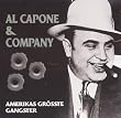 Al Capone & Company. Amerikas gr��te Gangster. CD
