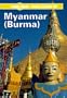 Lonely Planet Myanmar: Burma (Lonely Planet Travel Survival Kit)