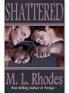 Shattered