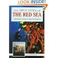 The Dive Sites of the Red Sea (Dive Sites of... Series) by Guy Buckles