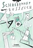 Schreibheft Russisch: Arbeitsheft in Druckschrift und Schreibschrift