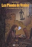 Revue Treize étrange  / Les plombs de Venise, Tome 2 : La chambre aux mille visages