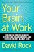 Your Brain at Work