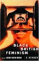 Black British Feminism: A Reader