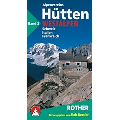 Die Alpenvereinsh�tten - Band 3: Westalpen