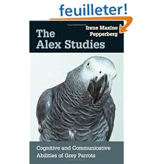 The Alex Studies: Cognitive and Communicative Abilities of Grey Parrots