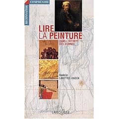 Lire la peinture. [1], Dans l'intimit� des oeuvres