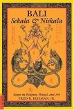 More details of book titled: Bali, Sekala and Niskala, Vol. 1: Essays on Religion, Ritual, and Art
