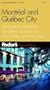 Fodor's Montreal and Quebec City, 14th Edition: The Guide for All Budgets, Completely Updated, with Color Photos and Many Maps (Fodor's Gold Guides)