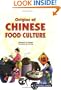 Origins Of Chinese Food Culture