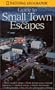 National Geographic's Guide to Small Town Escapes