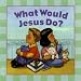 What Would Jesus Do?: An Adaptation for Children of Charles M. Sheldon's In His Steps