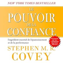 Le pouvoir de la confiance | Livre audio Auteur(s) : Stephen Covey Narrateur(s) : Jerome Carrete