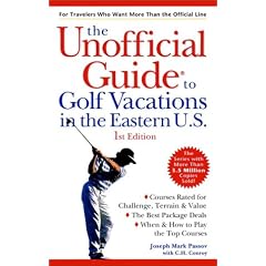 The Unofficial Guide to Golf Vacations in the Eastern U.S. (Unofficial Guides)