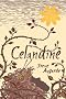 Celandine (David Fickling Books) Celandine (David Fickling Books)