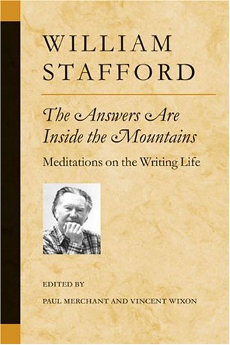 The Answers Are Inside the Mountains: Meditations on the Writing Life (Poets on Poetry)
