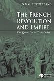 The French Revolution and Empire: The Quest for a Civic Order