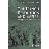 the french revolution and empire the quest for a civic order