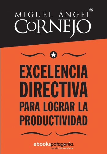 Excelencia directiva para lograr la productividad (Spanish Edition)