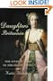 Daughters of Britannia: The Lives and Times of Diplomatic Wives.