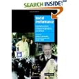 Social Performance: Symbolic Action, Cultural Pragmatics, and Ritual (Cambridge Cultural Social Studies) by Jeffrey C. Alexander, Bernhard Giesen, and Jason L. Mast