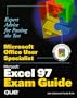 Microsoft Office User Specialist: Excel 97 Exam Guide