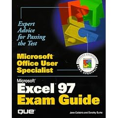 Microsoft Office User Specialist: Excel 97 Exam Guide (Microsoft Office User Specialist)