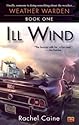 Ill Wind: Book One of the Weather Warden