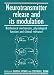 Books : Neurotransmitter Release and its Modulation: Biochemical Mechanisms, Physiological Function and Clinical Relevance