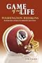 Game of My Life Washington Redskins: Memorable Stories of Redskins Football