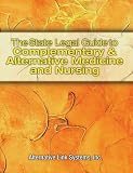 The State Legal Guide to Complementary and Alternative Medicine
