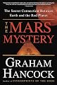 The Mars Mystery: The Secret Connection Between Earth and the Red Planet