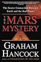 The Mars Mystery: The Secret Connection Between Earth and the Red Planet
