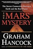The Mars Mystery: The Secret Connection Between Earth and the Red Planet