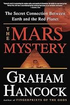 The Mars Mystery: The Secret Connection Between Earth and the Red Planet