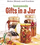 Homemade Gifts In A Jar and Kit (Better Homes & Gardens)