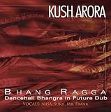 Bhang Ragga: Dancehall Bhangra in Future Dub
